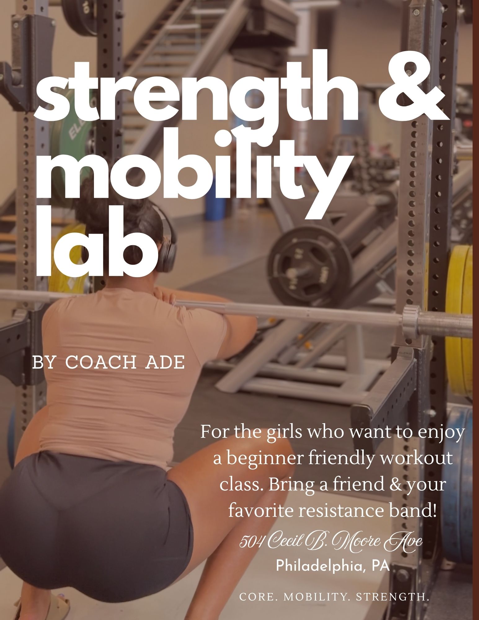 Strength and Mobility Lab by Coach Ade — a beginner-friendly workout class at 504 Cecil B. Moore Ave, Philadelphia