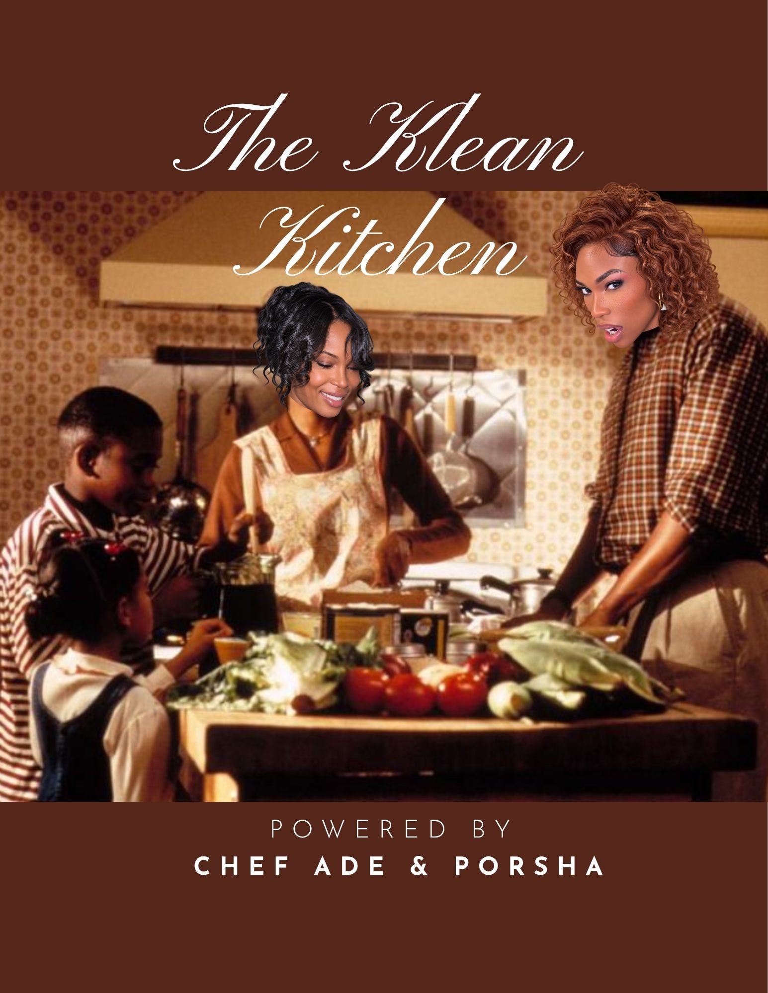 The Klean Kitchen — powered by Chef Ade & Porsha